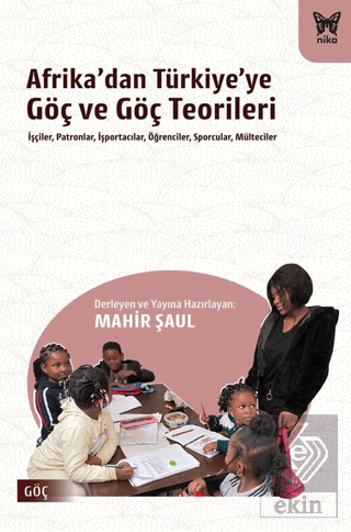 Afrika'dan Türkiye'ye Göç ve Göç Teorileri
