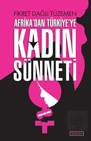 Afrika\'dan Türkiye\'ye Kadın Sünneti