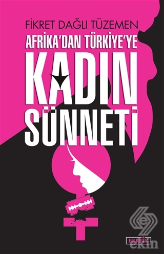 Afrika\'dan Türkiye\'ye Kadın Sünneti
