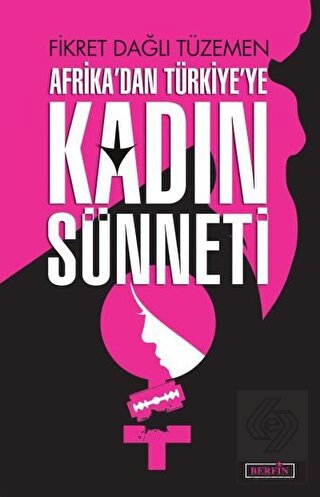Afrika\'dan Türkiye\'ye Kadın Sünneti