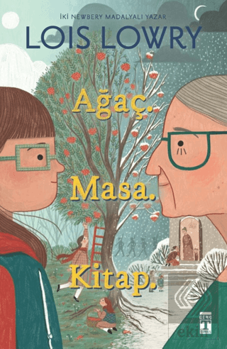 Ağaç. Masa. Kitap.