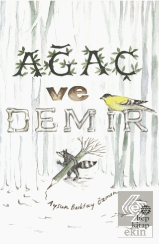 Ağaç ve Demir