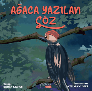 Ağaca Yazılan Söz
