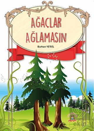 Ağaçlar Ağlamasın