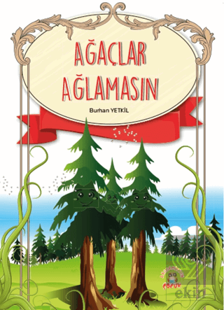 Ağaçlar Ağlamasın
