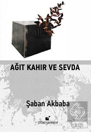 Ağıt Kahır ve Sevda