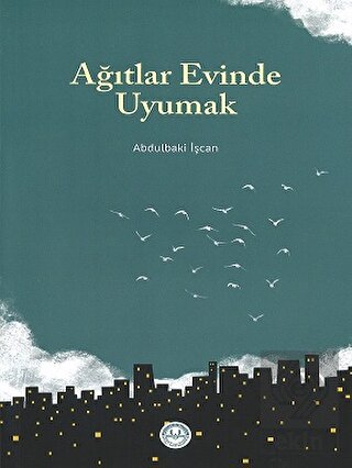 Ağıtlar Evinde Uyumak