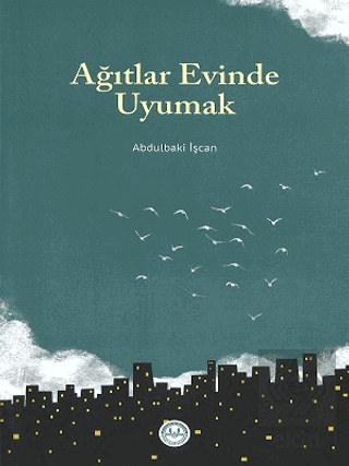 Ağıtlar Evinde Uyumak