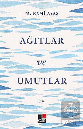 Ağıtlar ve Umutlar