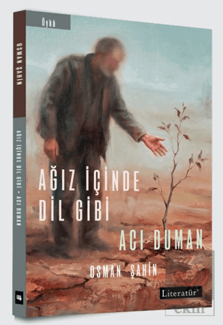 Ağız İçinde Dil Gibi / Acı Duman Osman Şahin Literatür Yayıncılık Satı