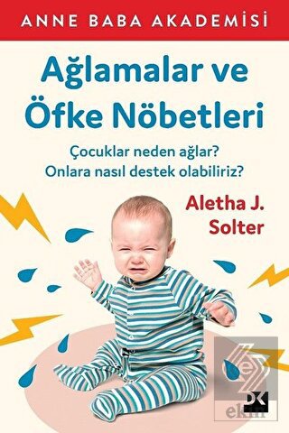 Ağlamalar ve Öfke Nöbetleri
