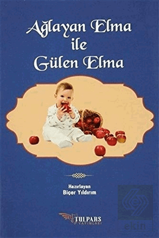 Ağlayan Elma ile Gülen Elma