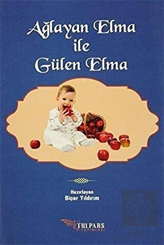 Ağlayan Elma ile Gülen Elma