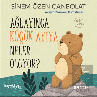 Ağlayınca Küçük Ayıya Neler Oluyor?