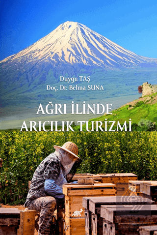 Ağrı İlinde Arıcılık Turizmi