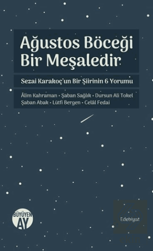Ağustos Böceği Bir Meşaledir