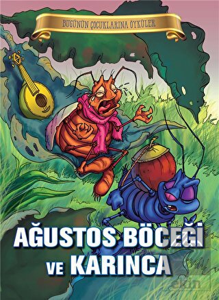 Ağustos Böceği ve Karınca