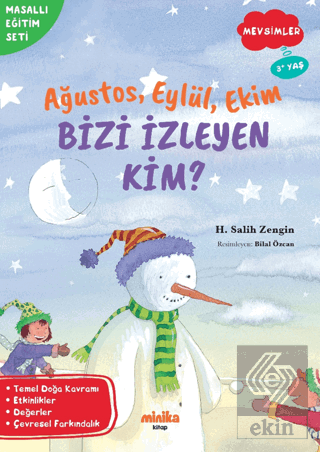 Ağustos, Eylül, Ekim Bizi İzleyen Kim?