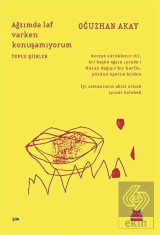 Ağzımda Laf Varken Konuşamıyorum