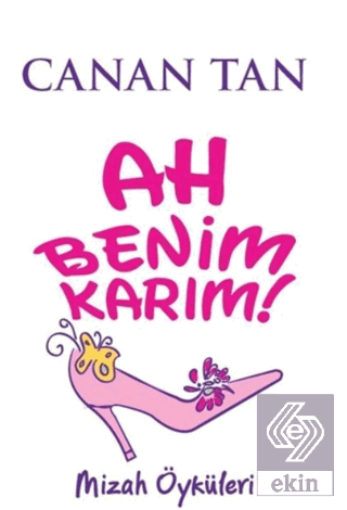 Ah Benim Karım! Ah Benim Kocam!