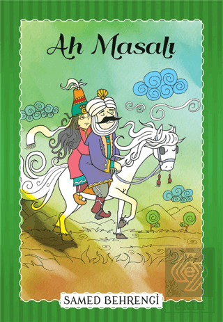 Ah Masalı - Samed Behrengi Serisi
