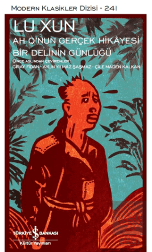 Ah Q'nun Gerçek Hikâyesi ile Bir Delinin Günlüğü