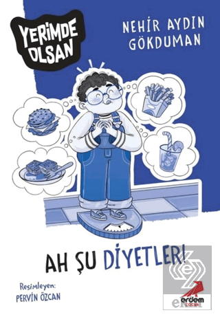 Ah Şu Diyetler! - Yerimde Olsan