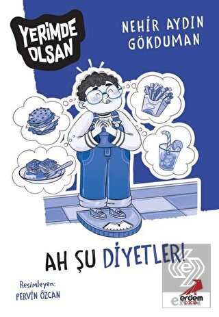 Ah Şu Diyetler! - Yerimde Olsan