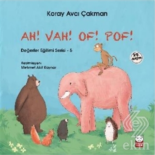 Ah! Vah! Of! Pof! - Değerler Eğitimi Serisi - 5