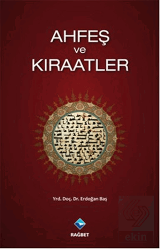 Ahfeş ve Kıraatler