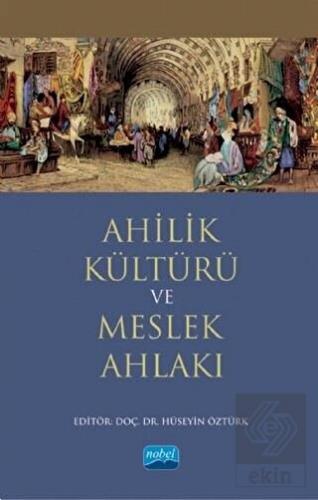 Ahilik Kültürü ve Meslek Ahlakı