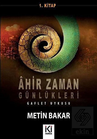 Ahir Zaman Günlükleri 1