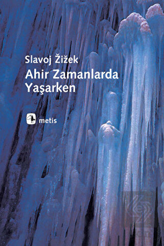 Ahir Zamanlarda Yaşarken