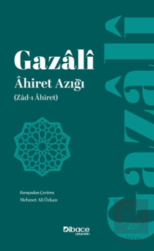 Âhiret Azığı/ Zâd-ı Âhiret