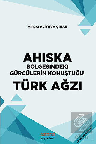 Ahıska Bölgesindeki Gürcülerin Konuştuğu Türk Ağzı