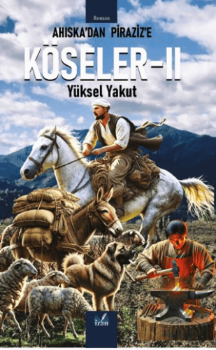 Ahıska'dan Piraziz'e Köseler - 2