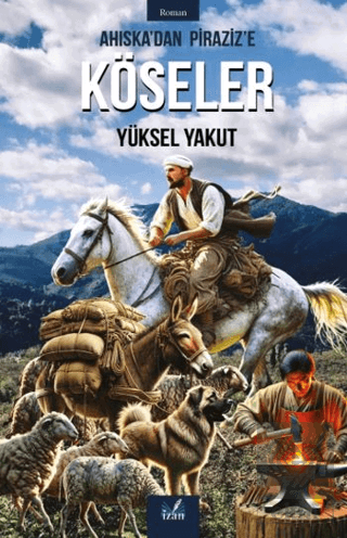 Ahiska'dan Piraziz'e Köseler