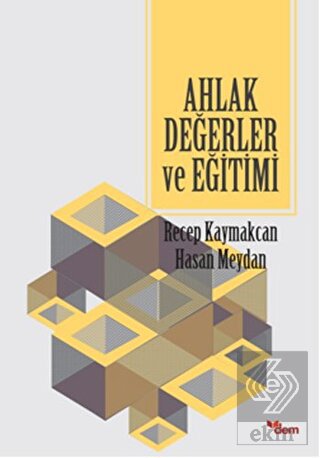 Ahlak Değerler ve Eğitimi