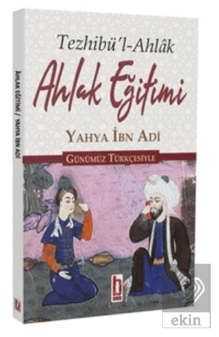 Ahlak Eğitimi Günümüz Türkçesiyle