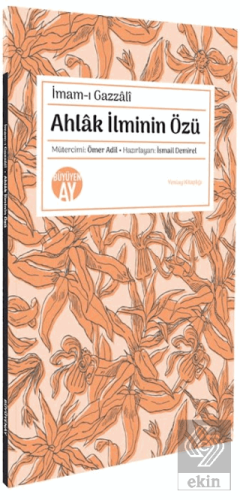 Ahlak İlminin Özü