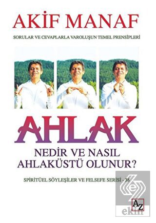 Ahlak Nedir ve Nasıl Ahlaküstü Olunur?