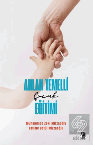 Ahlak Temelli Çocuk Eğitimi