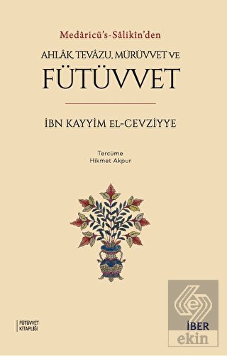Ahlak, Tevazu, Mürüvvet ve Fütüvvet
