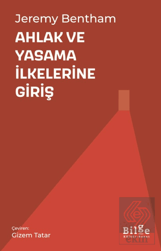Ahlak ve Yasama İlkelerine Giriş Jeremy Bentham Bilge Kültür Sanat Sat