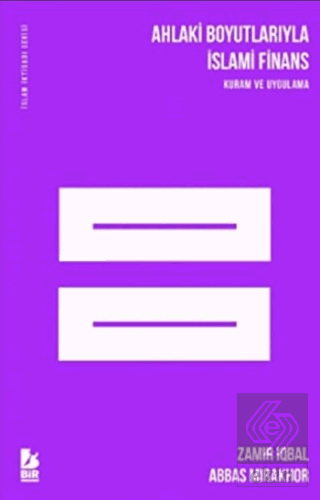 Ahlaki Boyutlarıyla İslami Finans