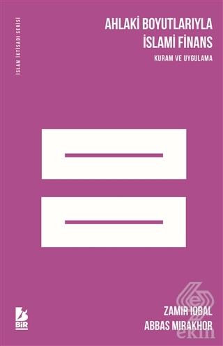 Ahlaki Boyutlarıyla İslami Finans