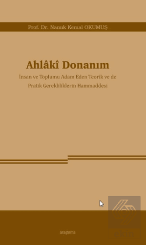 Ahlâkî Donanım Namık Kemal Okumuş Araştırma Yayınları Satın Al - ekink