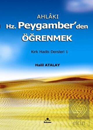 Ahlakı Hz. Peygamberden Öğrenmek