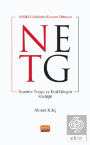 Ahlaki Liderin Kavram Dünyası - Nurettin Topçu ve 