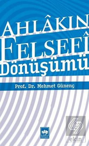 Ahlakın Felsefi Dönüşümü